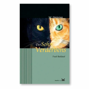 Pfalzkrimi . Der Sohn des Verderbens