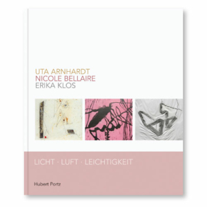 Hubert Portz . Licht Luft Leichtigkeit