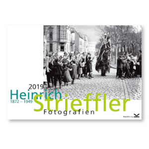 Heinrich Strieffler . Fotografien