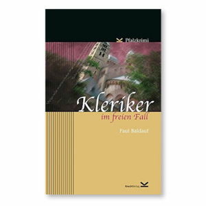 Pfalzkrimi . Kleriker im freien Fall