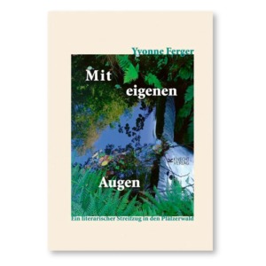 Mit eigenen Augen . Yvonne Ferger